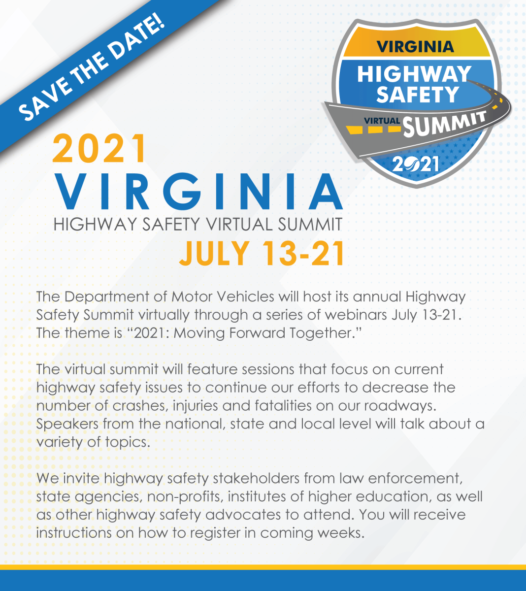 Save the date for the 2021 Virginia Highway Safety Virtual Summit from July 13 to 21.