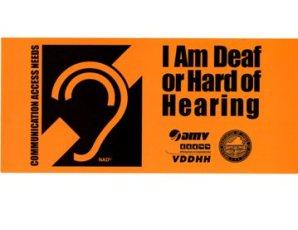The front of the Virginia visor alert card for deaf or hearing impaired drivers. It reads, "I am deaf or hard of hearing."